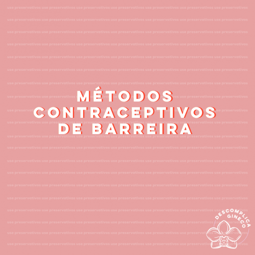 Metodos Contraceptivos de Barreira